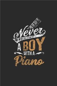 Never Underestimate A Boy With A Piano