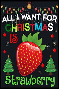 All I Want For Christmas is Strawberry
