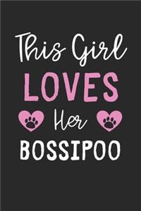 This Girl Loves Her BossiPoo