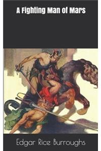 A Fighting Man of Mars