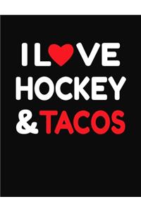 I Love Hockey & Tacos
