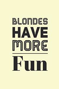 Blondes Have More Fun