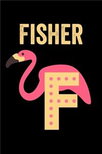 Fisher: Journal (Diary, Notebook) Personalized Custom Name Alphabet Flamingo Birthday Gift for Boys