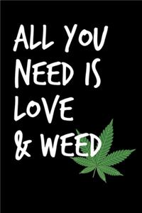 All You Need Is Love And Weed