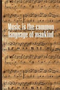 Music is the common Language of Mankind