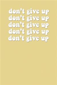 Don't Give Up