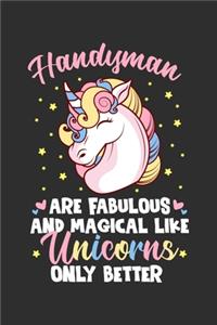 Handyman Are Fabulous And Magical Like Unicorns Only Better: Personal Planner 24 month 100 page 6 x 9 Dated Calendar Notebook For 2020-2021 Academic Year