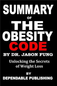 Summary of The Obesity Code by Dr. Jason Fung