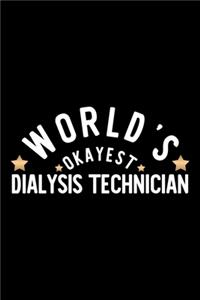 World's Okayest Dialysis Technician
