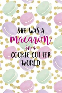 She Was A Macaron In A Cookie Cutter World