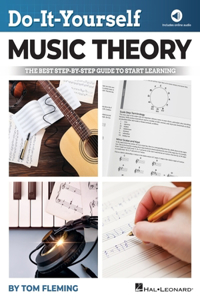 Do-It-Yourself Music Theory: The Best Step-By-Step Guide to Start Learning - Book with Online Audio by Tom Fleming