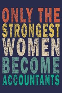 Only the Strongest Women Become Accountants