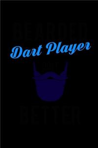 Bearded Dart Players Do It Better