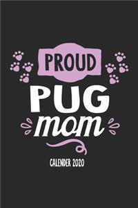 Proud Pug Mom Calendar 2020