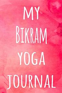 My Bikram Yoga Journal