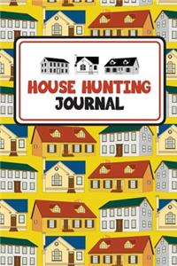 House Hunting Journal: Home Buying Checklist, Real Estate Buying And Organizing, Guide To Buy A New Home, Investment Tracker, Realtors Planner