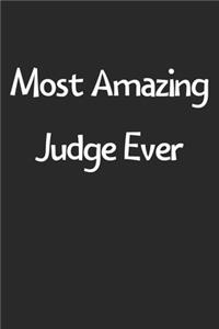 Most Amazing Judge Ever