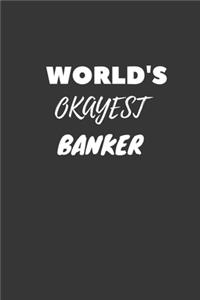 World's Okayest Banker Notebook