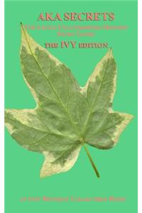AKA Secrets the IVY edition