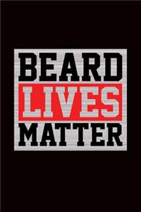 Beard Lives Matter