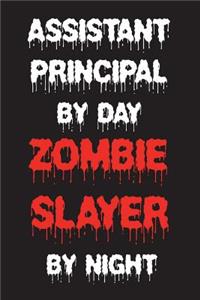 Assistant Principal By Day Zombie Slayer By Night