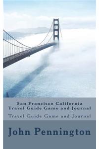 San Francisco California Travel Guide Game and Journal