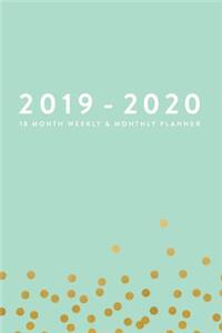 2019 - 2020, 18 Month Weekly & Monthly Planner