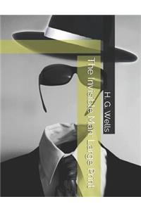 The Invisible Man: Large Print