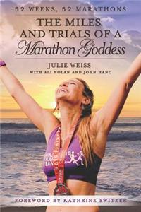 Miles and Trials of a Marathon Goddess
