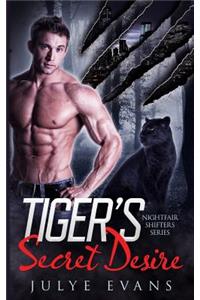 Tiger's Secret Desire