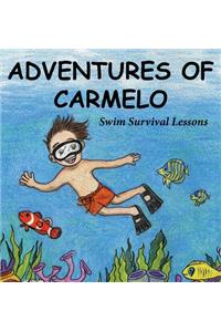 Adventures of Carmelo-Swim Survival Lessons