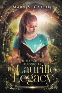 Laurille Legacy (The Haighdlen Chronicles, Book 1)