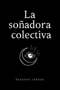 La soñadora colectiva