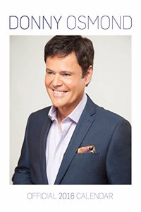 The Official Donny Osmond 2016 A3 Calendar