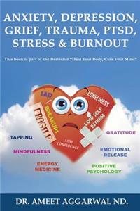 Anxiety, Depression, Grief, Trauma, Ptsd, Stress & Burnout