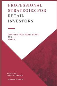 Professional Strategies for Retail Investors