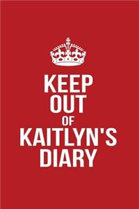 Keep Out of Kaitlyn's Diary