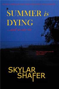 Summer Is Dying
