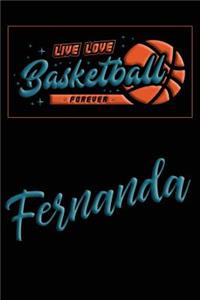 Live Love Basketball Forever Fernanda