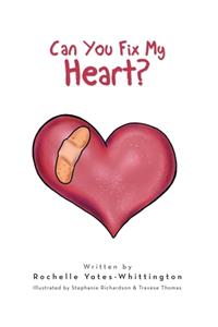 Can You Fix My Heart?