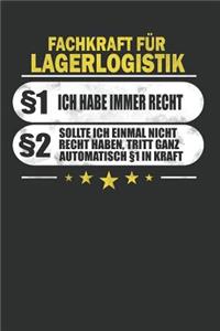 Fachkraft Für Lagerlogistik §1 Ich Habe Immer Recht §2 Sollte Ich Einmal Nicht Recht Haben, Tritt Ganz Automatisch §1 in Kraft