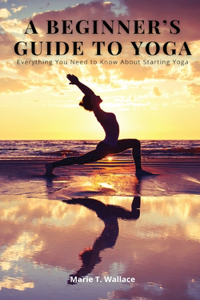 A Beginner's Guide to Yoga