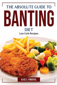 The Absolute Guide To Banting Diet