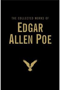 The Collected Works of Edgar Allan Poe