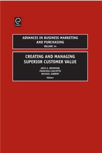 Creating and Managing Superior Customer Value