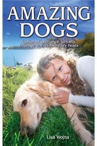 Amazing Dogs