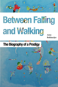 Between Falling and Walking