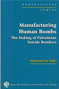 Manufacturing Human Bombs