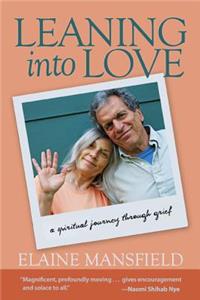 Leaning into Love