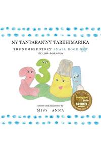 The Number Story 1 NY TANTARAN'NY TAREHIMARIKA: Small Book One English-Malagasy